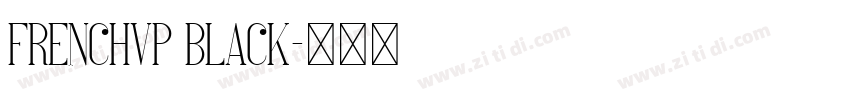 FrenchVP Black字体转换